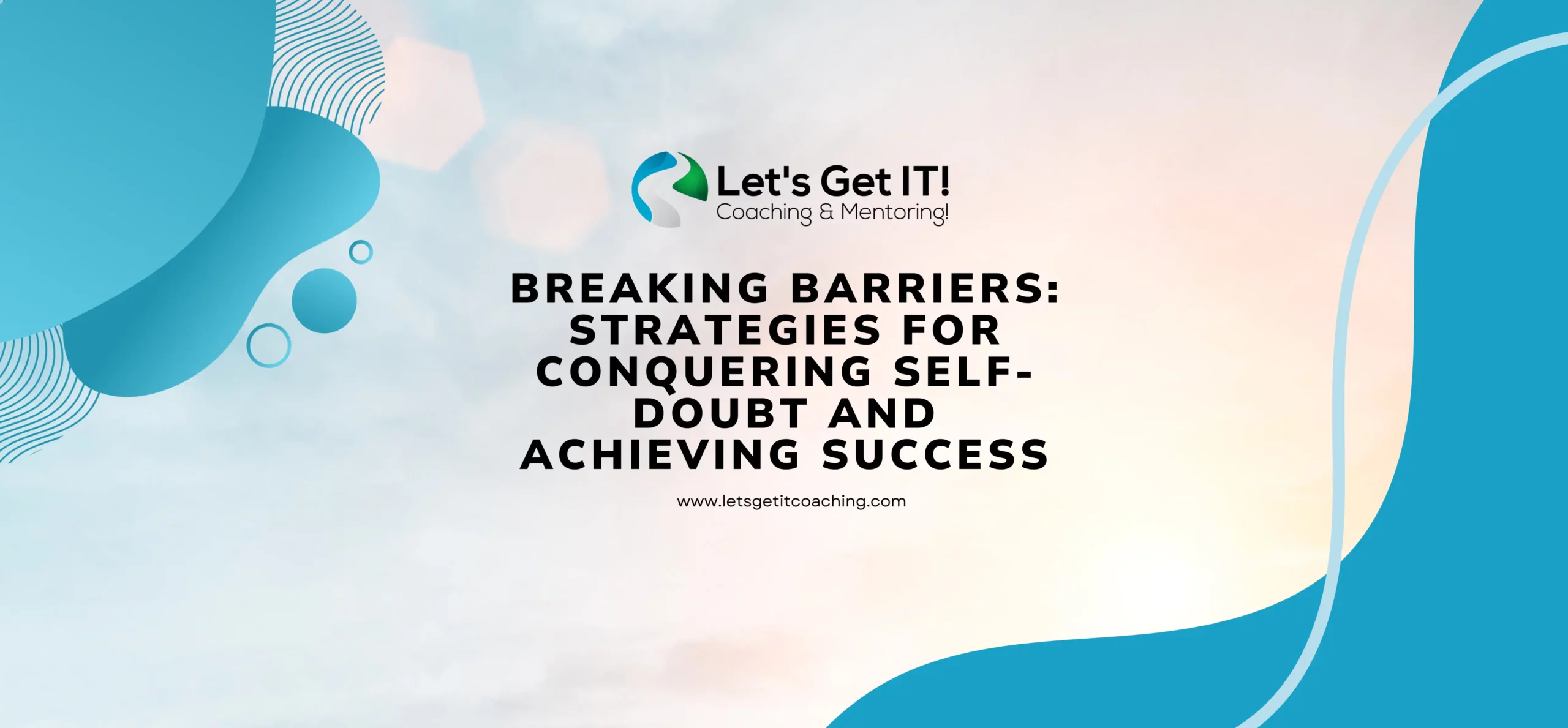 Breaking Barriers_ Strategies for Conquering Self-Doubt and Achieving Success
